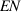 EN